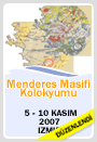 MENDERES MAS�F� KOLOKYUMU
