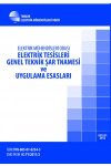 	

ELEKTR�K TES�SLER� GENEL TEKN�K �ARTNAMES� VE UYGULAMA ESASLAR