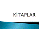 K�TAPLAR